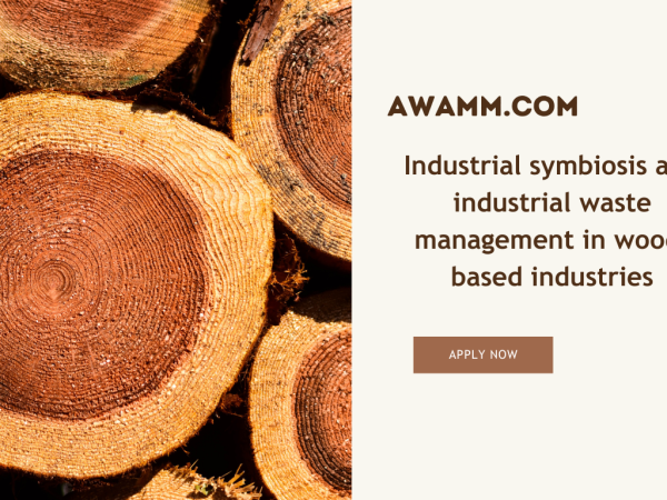 Industrial symbiosis and industrial waste management in wood-based industries