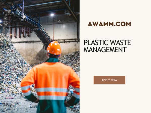 PLASTIC WASTE MANAGEMENT