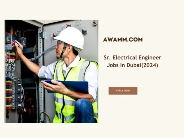 Sr. Electrical Engineer Jobs In Dubai(2024)