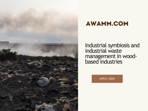 Industrial symbiosis and industrial waste management in wood-based industries